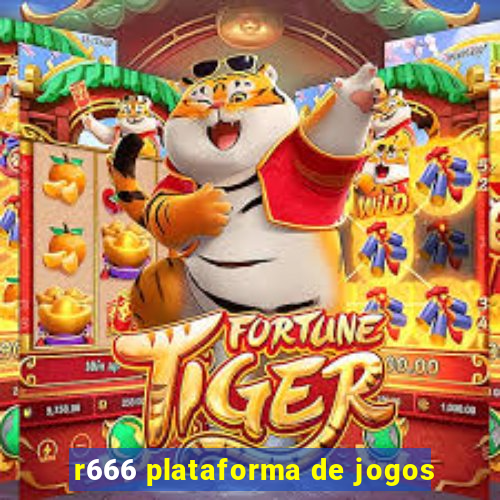 r666 plataforma de jogos